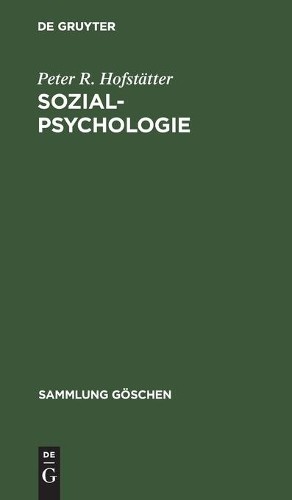 Peter R Hofstätter Sozialpsychologie (Hardback) Sammlung Göschen