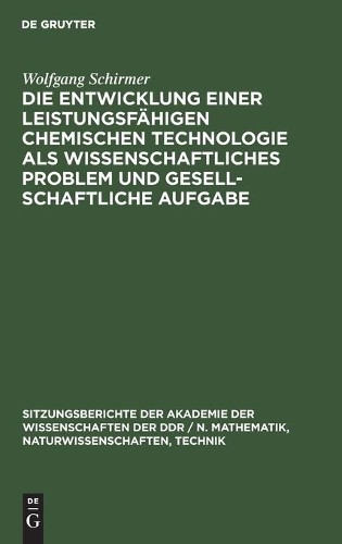 Wolfgang Schirm Die Entwicklung Einer Leistungsfähigen Chemischen Tec (Hardback)