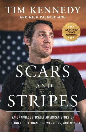 Scars and Stripes: An Unapologetically Ameri- 1982190922, paperback, Tim Kennedy