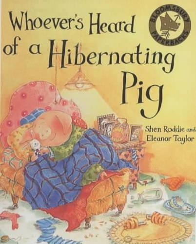Whoever's Heard of a Hibernating Pig by Roddie, Shen Paperback Book The FastFREE US DELIVERY | ISBN: 0747550883 | Quality Books