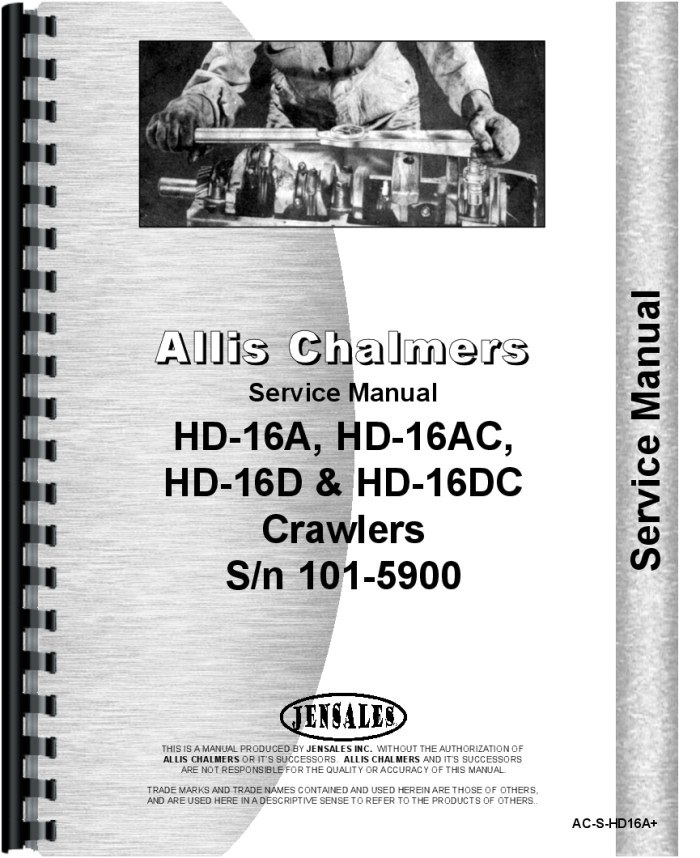 Allis Chalmers HD16A HD16AC HD16D HD16DC Crawler Service Manual SN101-5900