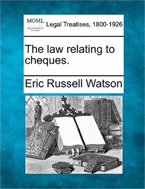 The Law Relating to Cheques. (Paperback or Softback)