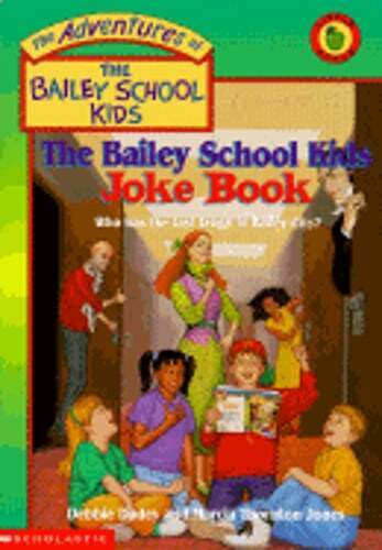 The Bailey School Kids Joke Book by Debbie Burr Dadey: Used