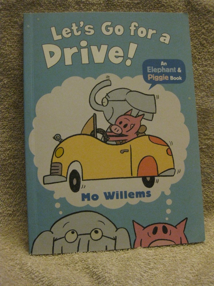 Let's Go for a Drive! An Elephant and Piggie book hardcover Mo Willems VG
