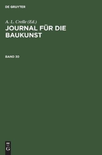 Journal Für Die Baukunst. Band 30 (Hardback)