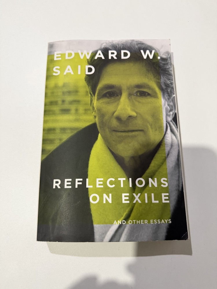Reflections on Exile: And Other Essays