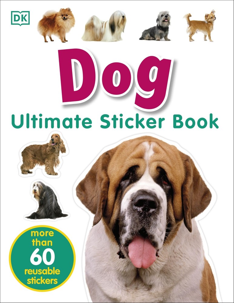 Ultimate Sticker Book: Dog: More Than 60 Reusable Full-Color Stickers - pape...