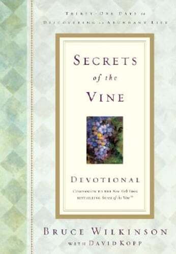 Secrets of the Vine Devotional by Dr. Wilkinson, Bruce: Used