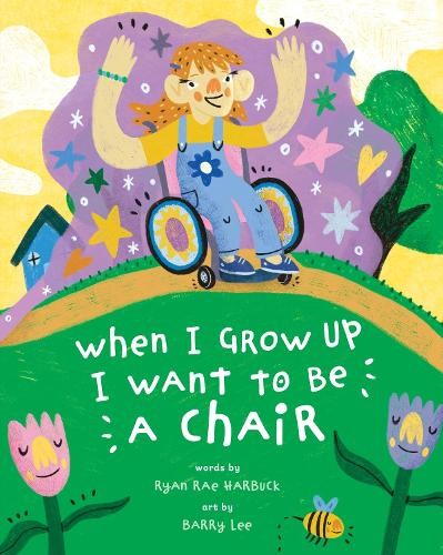 Ryan Rae Harbuck When I Grow Up I Want to Be a Chair (Paperback)Another great item from Rarewaves USA | Free delivery!
