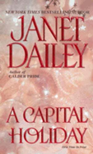 A Capital Holiday by Janet Dailey: Used