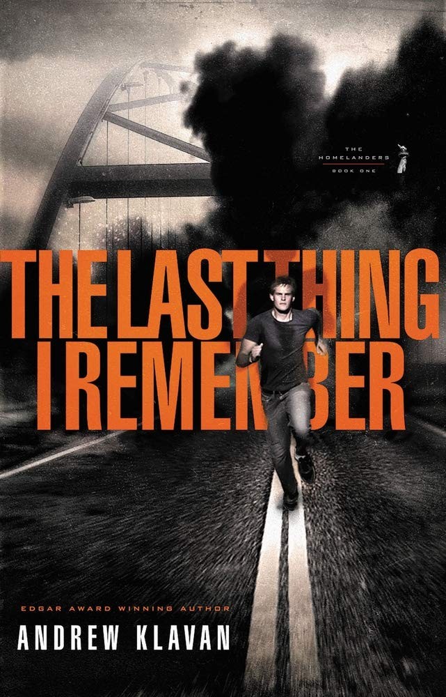 The Last Thing I Remember (The Homelanders) - paperback Klavan, Andrew