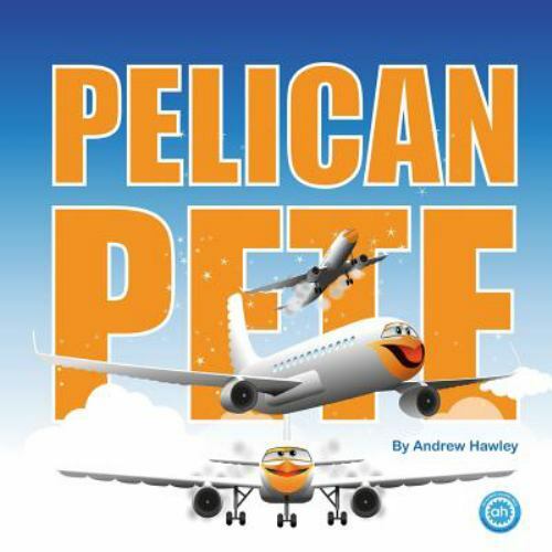 Pelican Pete, Paperback by Hawley, Andrew Enno, Brand New, Free shipping in t...