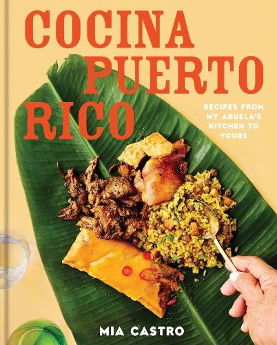 Cocina Puerto Rico: Recipes from My Abu..., Castro, Mia