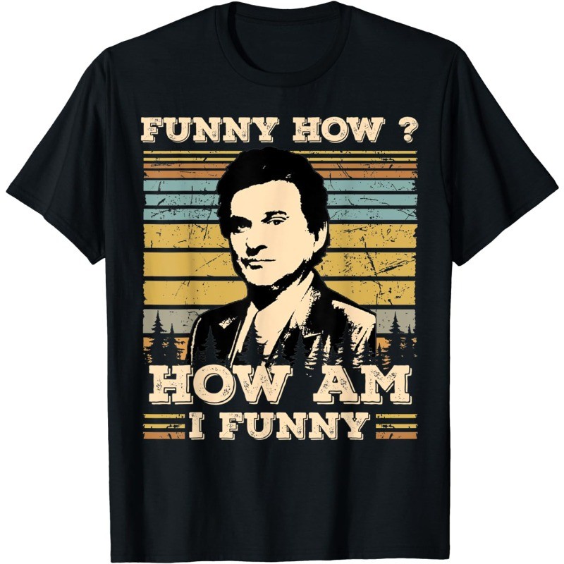 Funny How? Funny How Am I Funny Sarcastic Vintage Unisex T-Shirt