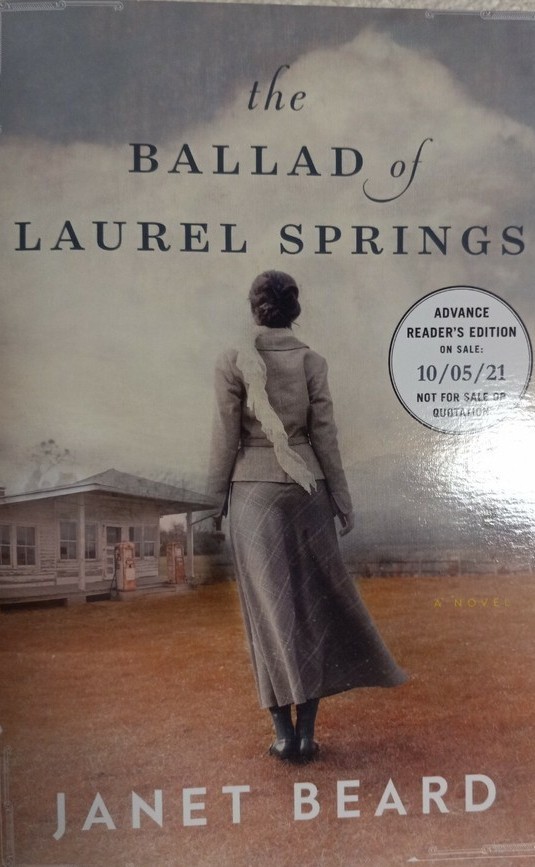 BALLARD OF LAUREL SPRINGS by Janet Beard advance readers edition