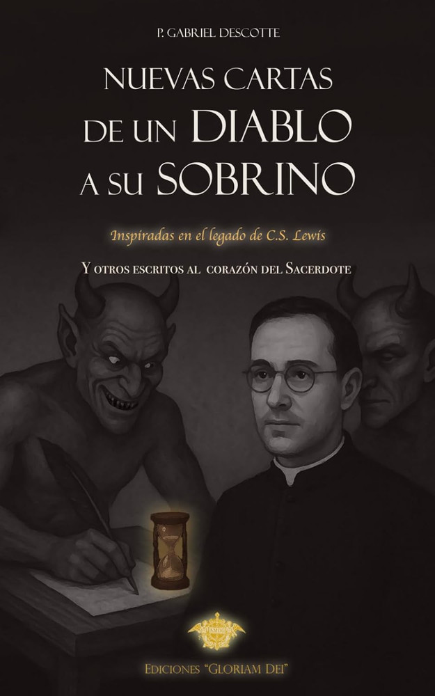 Nuevas cartas de un diablo a su sobrino: Inspiradas en el legado de C.S. Lewis (
