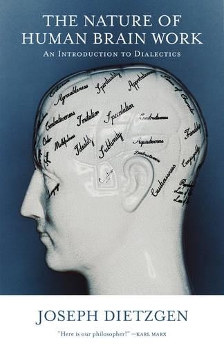 Joseph Dietzgen Nature of Human Brain Work (Paperback)Another great item from Rarewaves USA | Free delivery!