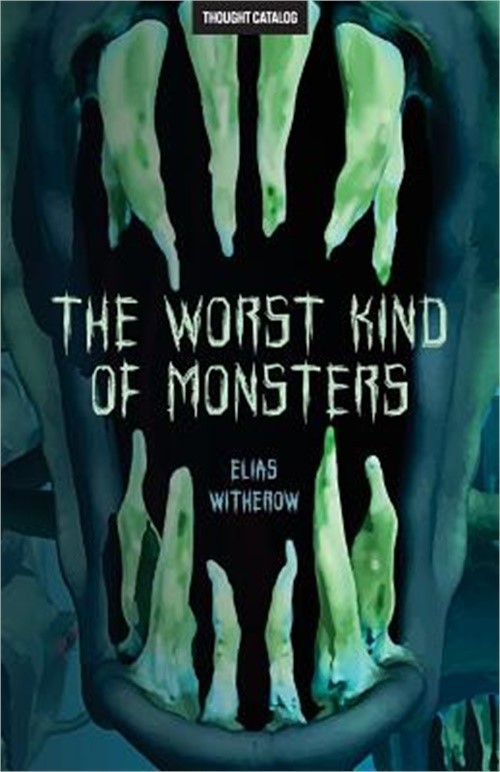 The Worst Kind of Monsters (Paperback or Softback)