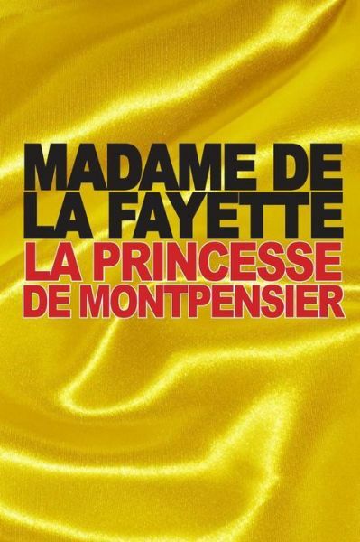 La Princesse De Montpensier