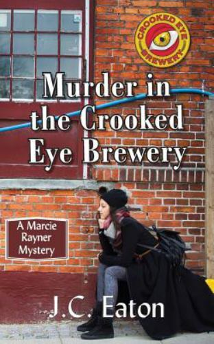 Murder in the Crooked Eye Brewery, Paperback by Eaton, J. C., Brand New, Free...