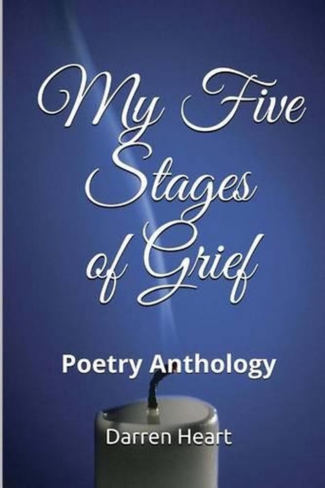 My Five Stages of Grief: Poetry Anthology by Darren Heart (English) Paperback Bo