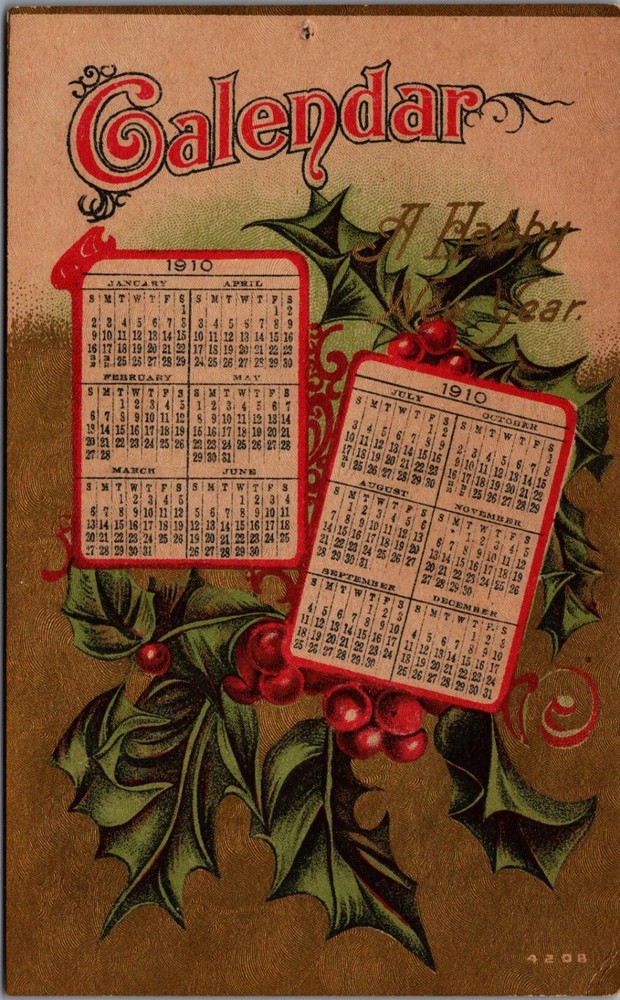 1910 New Year Calendar Embossed Holly Berries Antique Postcard