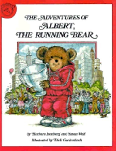 The Adventures of Albert, the Running Bear by Barbara Isenberg: Used