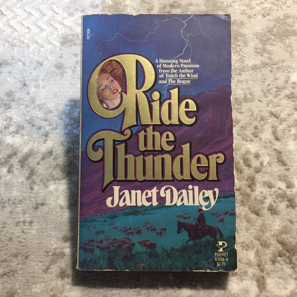 Ride The Thunder Janet Dailey 1980 Pocket Books Romance Passion And Desire Book