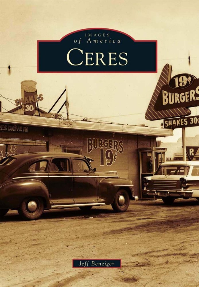 NEW Arcadia Publishing Ceres, CA 9780738581019 Images of America Trade Paperback