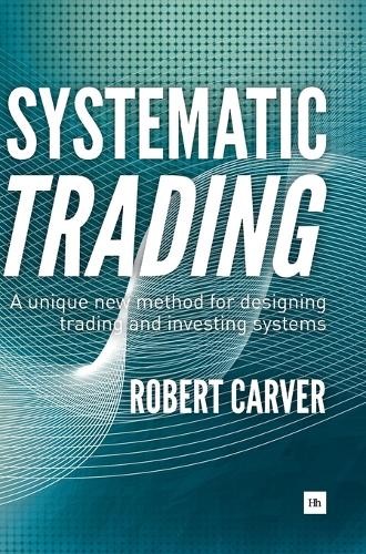 Robert Carver Systematic Trading (Hardback) (UK IMPORT)