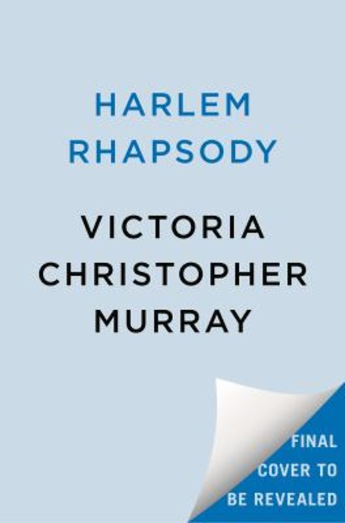 Harlem Rhapsody Hardcover Victoria Christopher MurrayFree US Delivery | ISBN:0593638484