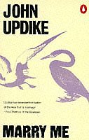 Marry Me: A Romance By John Updike. 9780140046434
