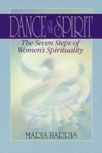 Dance of the Spirit: The Seven Stages of Women's Spirituality, USED-Good, Harris