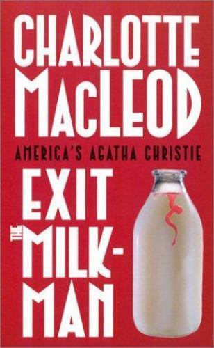 Exit the Milkman by MacLeod, Charlotte, Good Book