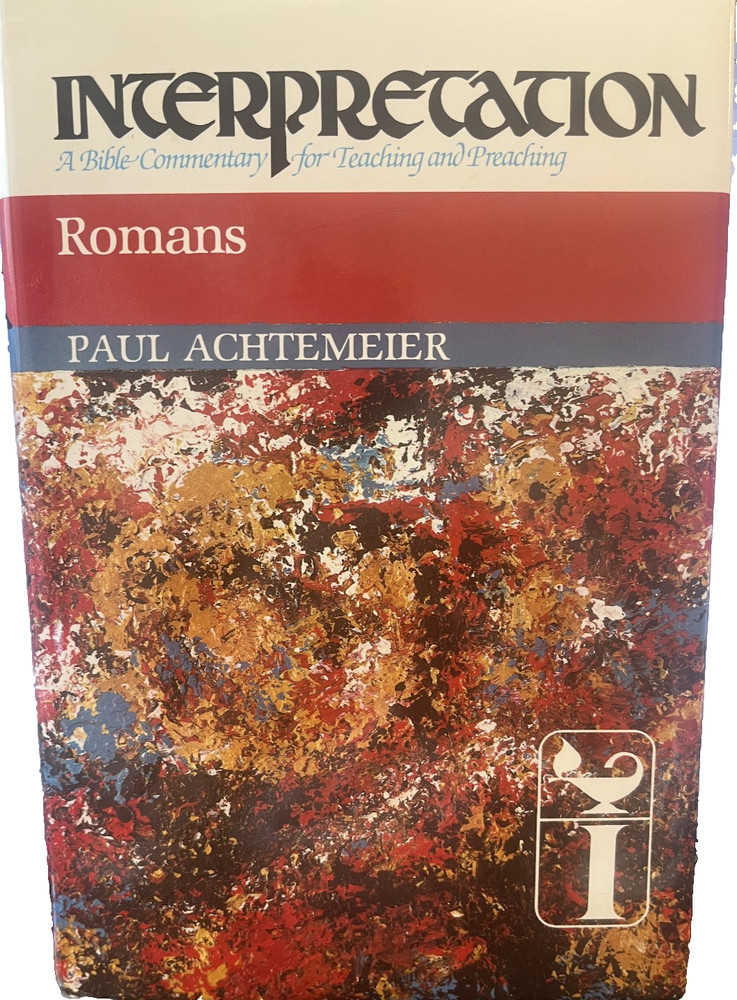 Romans Interpretation: A Bible Commentary for Teaching &..., Paul Achtemeier