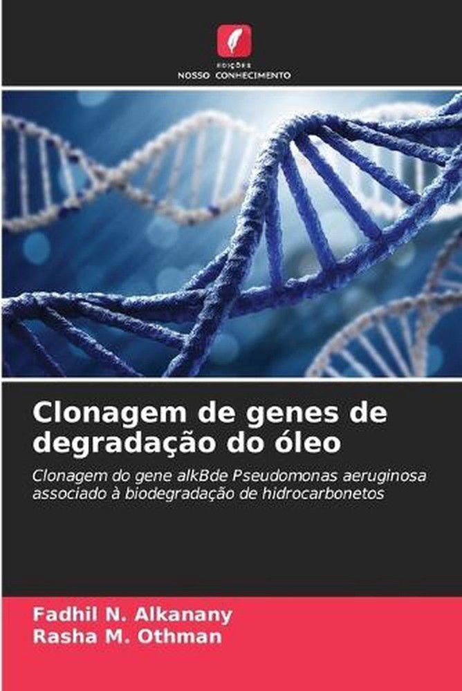 Clonagem de genes de degradao do leo by Fadhil N. Alkanany (Portuguese) Paperbac