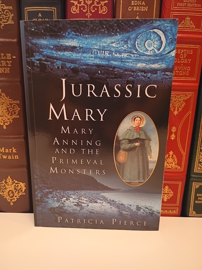 Jurassic Mary: Mary Anning and the Primeval Monsters by Patricia Pierce: New