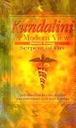 Serpent of Fire: A Modern View of Kundalini