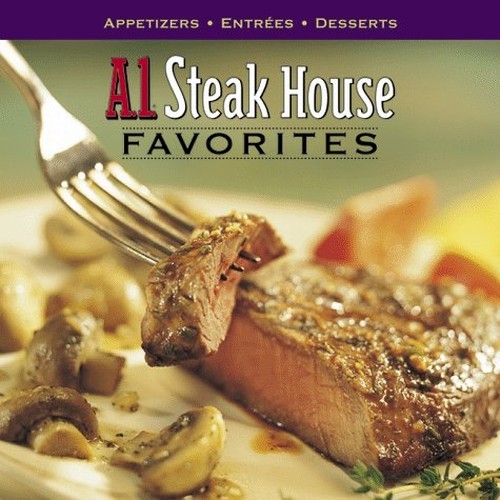 A.1. Steak House Favorites (Better Homes and Gardens...
