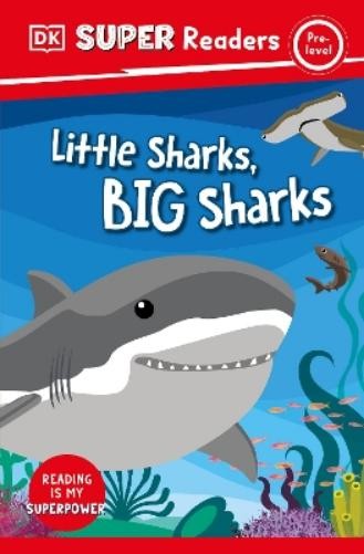 DK Super Readers Pre-Level Little Sharks Big Sharks (Paperback) DK Super ReadersAnother great item from Rarewaves USA | Free delivery!