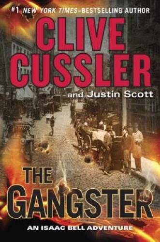 The Gangster (An Isaac Bell Adventure) - Hardcover - ACCEPTABLE