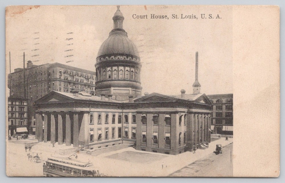 1908 St. Louis Old Courthouse Postcard - Horse Carriages & Trolley - MO