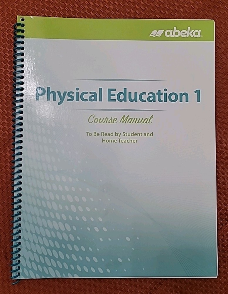 Abeka Physical Education 1 Course Manual