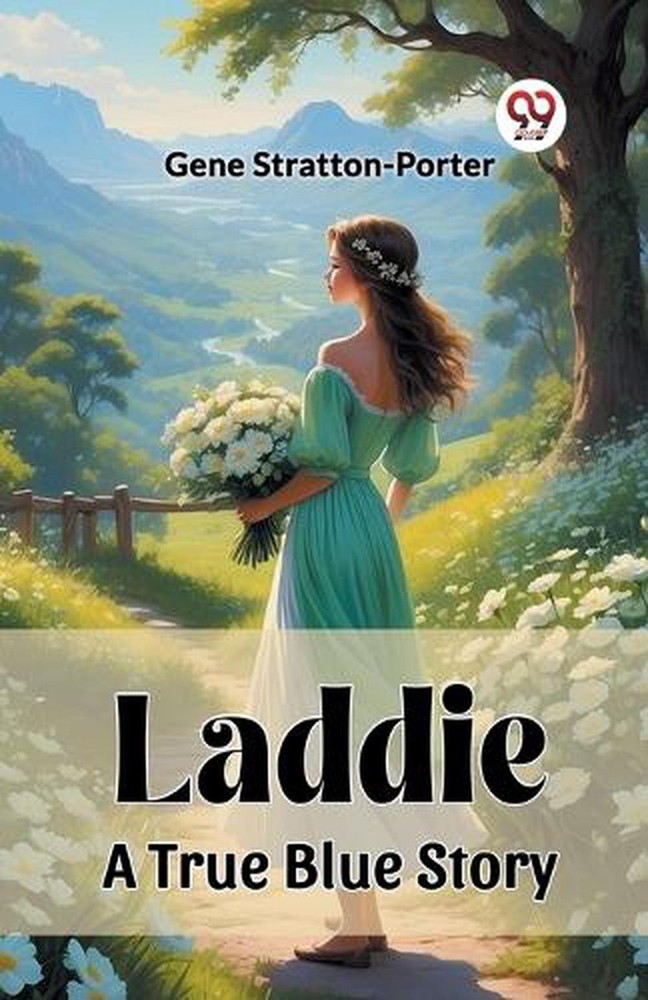 LaddieA True Blue Story (Edition2023) by Gene Stratton-Porter Paperback Book