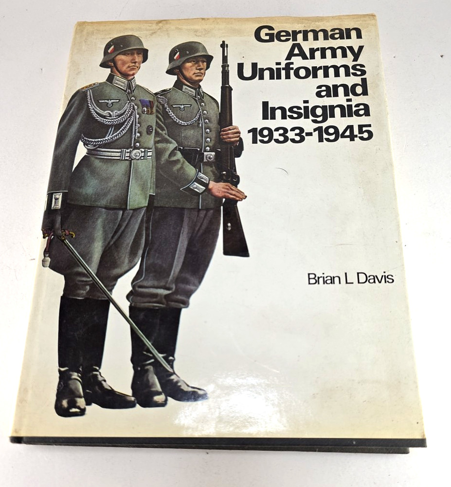 German Army Uniforms and Insignia 1933-1945 - Brian L. Davis
