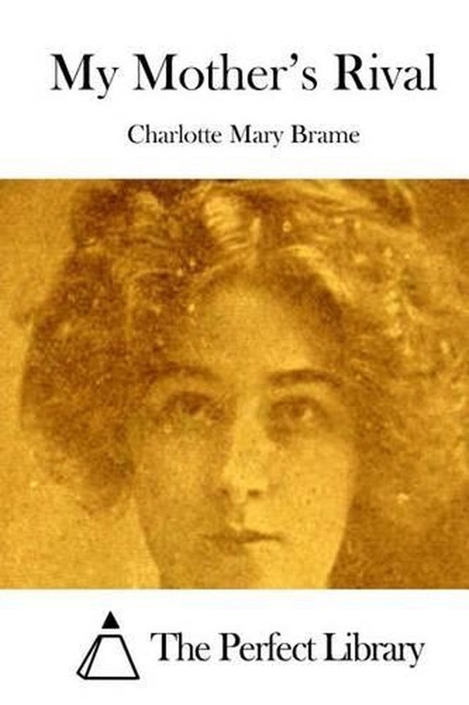 My Mother's Rival by Charlotte Mary Brame (English) Paperback Book