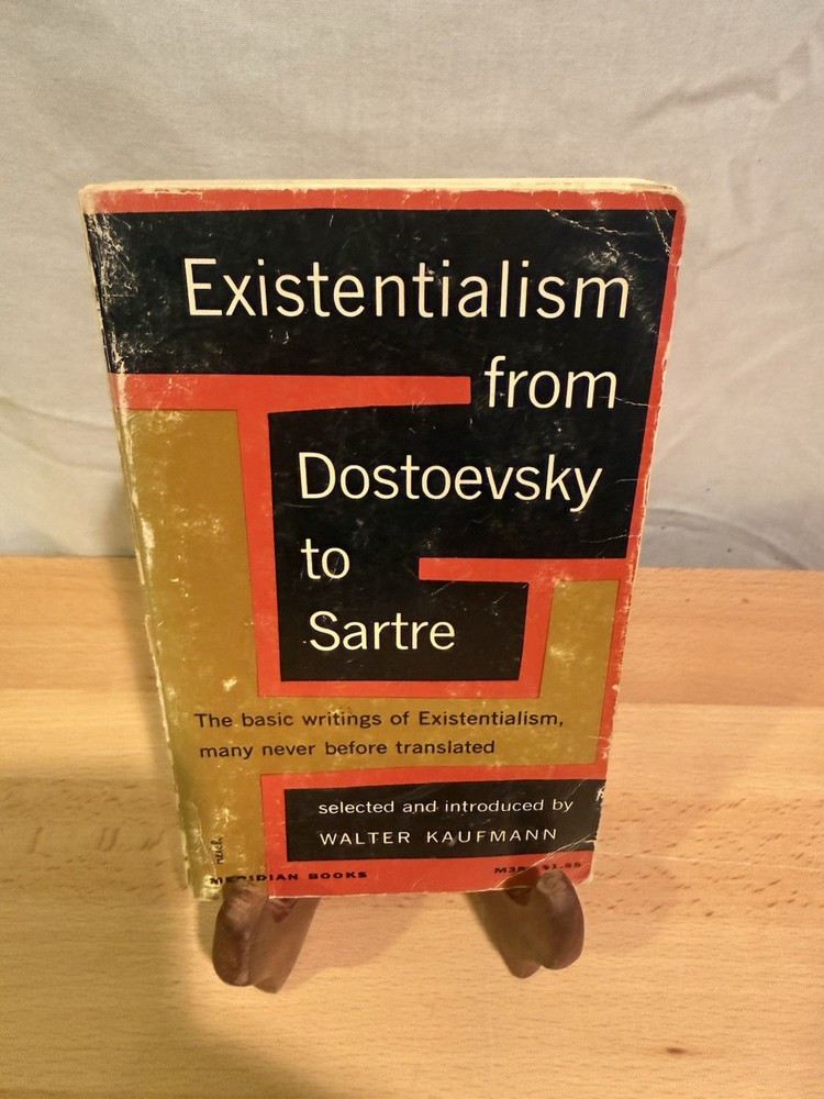Existentialism from Dostoevsky to Sartre by Walter Kaufmann Meridian Pre Owned