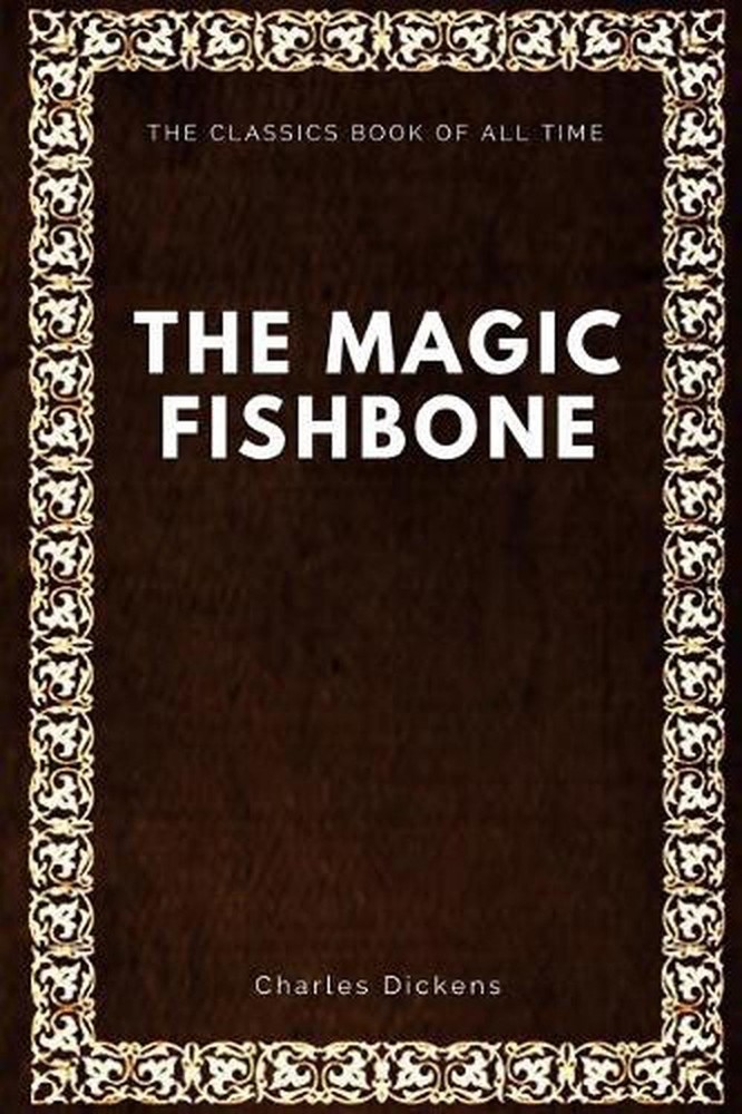 The Magic Fishbone by Charles Dickens (English) Paperback Book