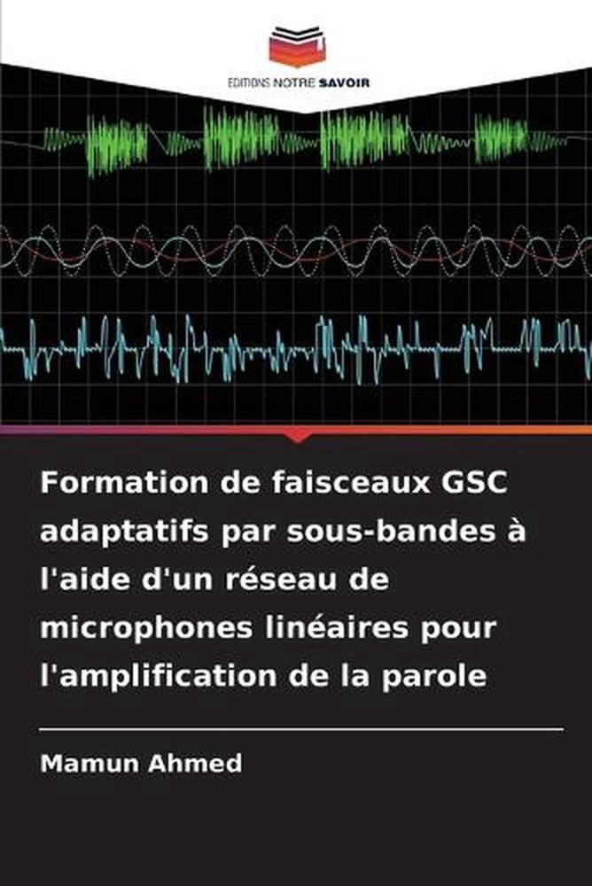 Formation de faisceaux GSC adaptatifs par sous-bandes l'aide d'un rseau de micro