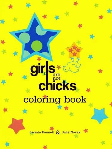 Julie Novak Jacinta Bunnell Girls are Not Chicks Coloring Book (Paperback)Another great item from Rarewaves USA | Free delivery!